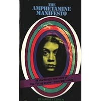 The Amphetamine Manifesto The Amphetamine Manifesto Kindle Paperback