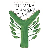 The Very Hungry Plant The Very Hungry Plant Hardcover Kindle