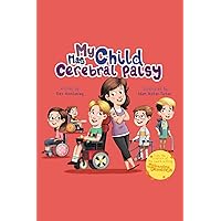 My Child Has Cerebral Palsy (My ... Has Book 5) My Child Has Cerebral Palsy (My ... Has Book 5) Kindle Paperback