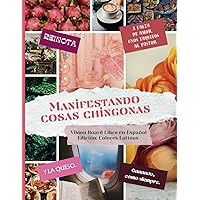 Vision Board Libro en Español: Mereces cosas bonitas, revista de recortes para collage, tablero de sueños y manifestaciones en español para latinas (Spanish Edition)