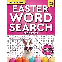 Easter Word Search for Adults Large Print (2400 Words): Celebrate Spring with This Inspirational & Positive Puzzle Book for Adults & Seniors - A ... & Trivia (Memorable Holiday Word Finds)