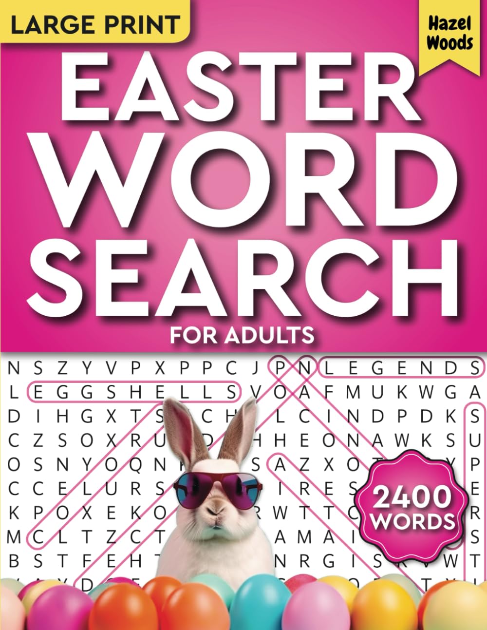 Easter Word Search for Adults Large Print (2400 Words): Celebrate Spring with This Inspirational & Positive Puzzle Book for Adults & Seniors - A ... & Trivia (Memorable Holiday Word Finds)