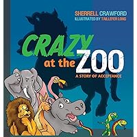 Crazy at the Zoo Crazy at the Zoo Hardcover Paperback