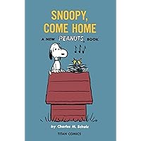 Peanuts: Snoopy Come Home Peanuts: Snoopy Come Home Paperback Kindle