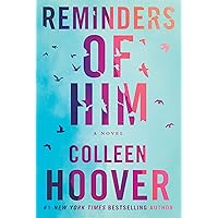 Reminders of Him: A Novel Reminders of Him: A Novel Paperback Audible Audiobook Kindle Library Binding Audio CD