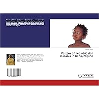 Pattern of Pediatric skin diseases in Kano, Nigeria