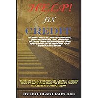 Help Fix Credit: Clean Credit Rating and Credit Repair Fix | Clean Up Credit Report On Your Own (Underground Nation) Help Fix Credit: Clean Credit Rating and Credit Repair Fix | Clean Up Credit Report On Your Own (Underground Nation) Paperback Kindle