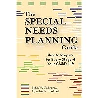 The Special Needs Planning Guide: How to Prepare for Every Stage of Your Child's Life The Special Needs Planning Guide: How to Prepare for Every Stage of Your Child's Life Product Bundle