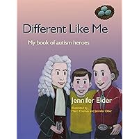 Different Like Me: My Book of Autism Heroes Different Like Me: My Book of Autism Heroes Hardcover Kindle