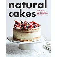 Natural Cakes Natural Cakes Kindle Paperback