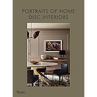 DISC Interiors: Portraits of Home DISC Interiors: Portraits of Home Hardcover