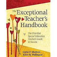 The Exceptional Teacher's Handbook: The First-Year Special Education Teacher's Guide to Success