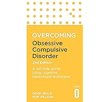 Overcoming Obsessive Compulsive Disorder, 2nd Edition: A self-help guide using cognitive behavioural techniques (Overcoming Books) Overcoming Obsessive Compulsive Disorder, 2nd Edition: A self-help guide using cognitive behavioural techniques (Overcoming Books) Kindle Audible Audiobook Paperback