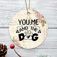 Personalized 3 Inch You Me and The Dog White Ceramic Ornament Holiday Decoration Wedding Ornament Christmas Ornament Birthday for Home Wall Decor Souvenir.
