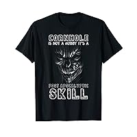 Cornhole Is Not A Hobby It's A Post Apocalyptic Skill Humor T-Shirt