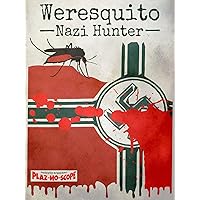 Weresquito: Nazi Hunter