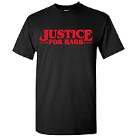 Justice for Barb - Funny Nancy Steve T Shirt