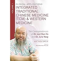 Clinical Applications: Integrated Traditional Chinese Medicine (TCM) and Western Medicine