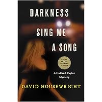 Darkness, Sing Me a Song: A Holland Taylor Mystery Darkness, Sing Me a Song: A Holland Taylor Mystery Kindle Hardcover