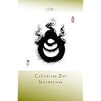 'OM' ॐ: culinárias zen monásticas (Portuguese Edition) 'OM' ॐ: culinárias zen monásticas (Portuguese Edition) Kindle Paperback