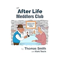 The After Life Meddlers Club