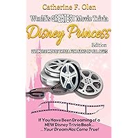 World's Greatest Movie Trivia: Disney Princess Edition World's Greatest Movie Trivia: Disney Princess Edition Kindle Paperback