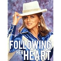Following Her Heart