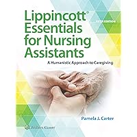 Lippincott Essentials for Nursing Assistants: A Humanistic Approach to Caregiving Lippincott Essentials for Nursing Assistants: A Humanistic Approach to Caregiving Paperback eTextbook