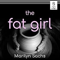 The Fat Girl The Fat Girl Audible Audiobook Kindle Paperback Hardcover Mass Market Paperback