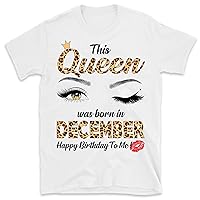 This Queen was Born in December Birthday Shirts for Women Shirt, Birthday Gift, December Birthday Shirt, December Queen
