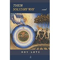 Their Solitary Way: A novel Their Solitary Way: A novel Paperback Kindle