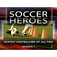 Soccer Heroes Series: Greatest Footballers of All Time
