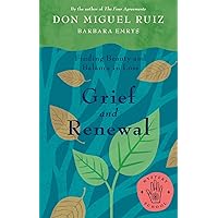 Grief and Renewal: Finding Beauty and Balance in Loss (Mystery School) Grief and Renewal: Finding Beauty and Balance in Loss (Mystery School) Paperback Kindle