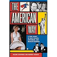 The American Way: A True Story of Nazi Escape, Superman, and Marilyn Monroe The American Way: A True Story of Nazi Escape, Superman, and Marilyn Monroe Hardcover Audible Audiobook Kindle Paperback
