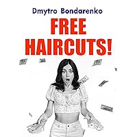 Free Haircuts: a Short Story