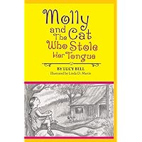 Molly and the Cat Who Stole Her Tongue Molly and the Cat Who Stole Her Tongue Paperback