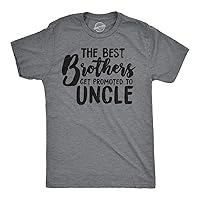 Mens Best Brothers Get Promoted to Uncle Funny T Shirt Family Graphic Cool Humor