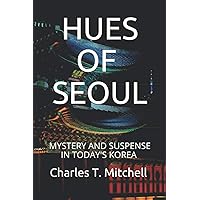 Hues of Seoul: Mystery and Suspense in Today's Korea