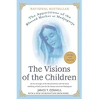 The Visions of the Children: The Apparitions of the Blessed Mother at Medjugorje: All the Messages of the Blessed Mother and the Latest Unfolding of God's Plan for the Human Race from Medjugorge The Visions of the Children: The Apparitions of the Blessed Mother at Medjugorje: All the Messages of the Blessed Mother and the Latest Unfolding of God's Plan for the Human Race from Medjugorge Paperback Hardcover