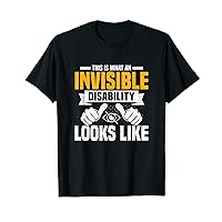 This Is What An Invisible Disability Looks Like Blindness T-Shirt