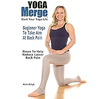 Beginner Yoga To Take Aim At Back Pain