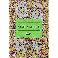SCRAMBLE (Japanese Edition) SCRAMBLE (Japanese Edition) Kindle Paperback