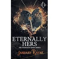 Eternally Hers: The Prequel to Shallow Cove™ Dimensions (Salem) (Eternally Series) Eternally Hers: The Prequel to Shallow Cove™ Dimensions (Salem) (Eternally Series) Kindle Audible Audiobook Paperback Audio CD
