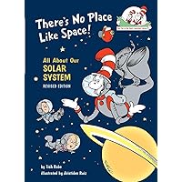 There's No Place Like Space! All About Our Solar System (The Cat in the Hat's Learning Library) There's No Place Like Space! All About Our Solar System (The Cat in the Hat's Learning Library) Hardcover Kindle Paperback Bunko Mass Market Paperback