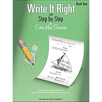 Write It Right - Book 2: Written Lessons Designed to Correlate Exactly with Edna Mae Burnam's Step by Step/Early Elementary Write It Right - Book 2: Written Lessons Designed to Correlate Exactly with Edna Mae Burnam's Step by Step/Early Elementary Paperback