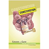 CONSTIPATION CAUSES & CURE CONSTIPATION CAUSES & CURE Kindle