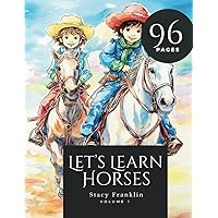 Let's Learn Horses: An Introduction to the world of horses Let's Learn Horses: An Introduction to the world of horses Paperback