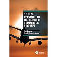 Systems Approach to the Design of Commercial Aircraft Systems Approach to the Design of Commercial Aircraft Kindle Hardcover