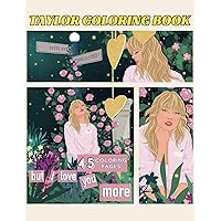 Taylor Coloring Book: The swifties Coloring Book Featuring The eras and tours | 45 Coloring Pages