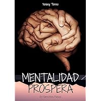 MENTALIDAD PROSPERA: en Sencillos Pasos (Spanish Edition) MENTALIDAD PROSPERA: en Sencillos Pasos (Spanish Edition) Kindle Paperback
